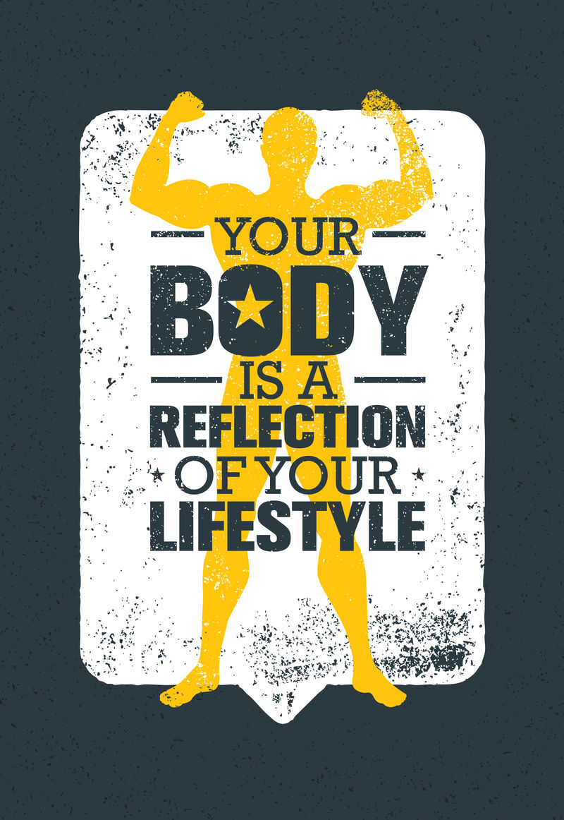 你的身体反映了你的生活方式。运动和健身激励报价。创意矢量印刷海报